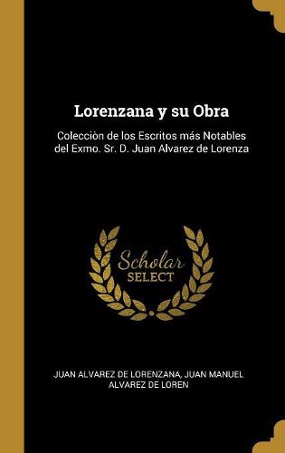 Cover image for Lorenzana y su Obra