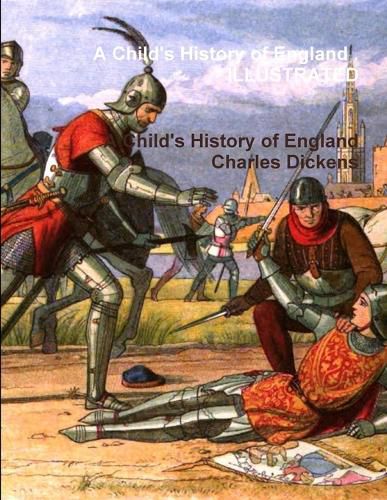 Cover image for A Child's History of England . ILLUSTRATED