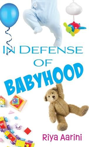 Cover image for In Defense of Babyhood