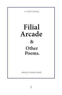 Cover image for Filial Arcade & Other Poems