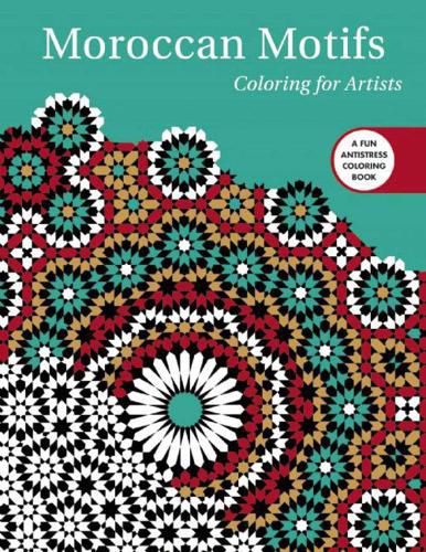 Cover image for Moroccan Motifs: Coloring for Artists