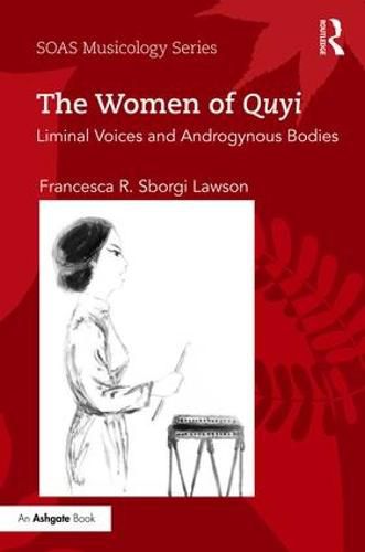 Cover image for The Women of Quyi: Liminal Voices and Androgynous Bodies