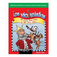 Cover image for Los violinistas (The Fiddlers) (Spanish Version): El viejo Rey Cole  y  Eh, chin, chin  ( Old King Cole  and  Hey Diddle, Diddle )