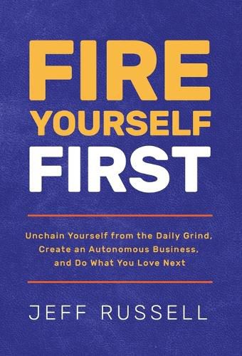 Cover image for Fire Yourself First