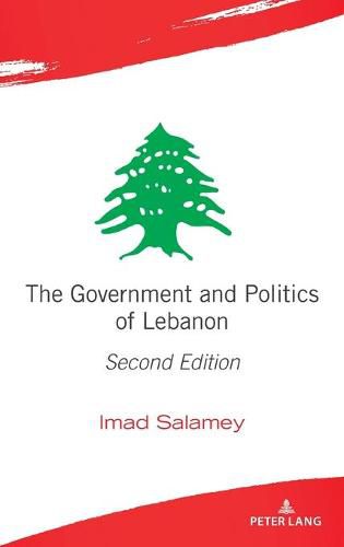 Cover image for The Government and Politics of Lebanon: Second Edition