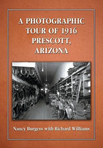 Cover image for A Photographic Tour of 1916 Prescott, Arizona