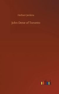 Cover image for John Dene of Toronto