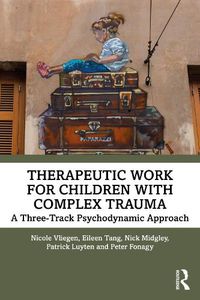 Cover image for Therapeutic Work for Children with Complex Trauma