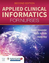 Cover image for Applied Clinical Informatics For Nurses