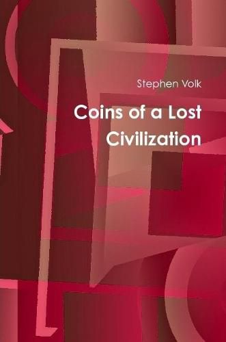 Cover image for Coins of a Lost Civilization