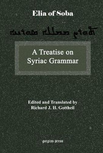 Cover image for A Treatise on Syriac Grammar by Mar Elia of Soba