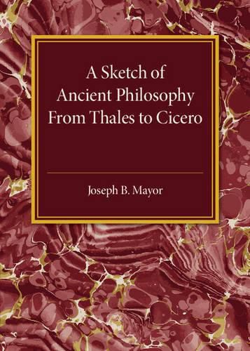 Cover image for A Sketch of Ancient Philosophy: From Thales to Cicero