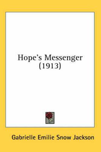 Cover image for Hope's Messenger (1913)