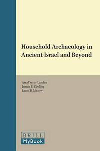 Cover image for Household Archaeology in Ancient Israel and Beyond