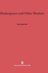 Cover image for Shakespeare and Other Masters