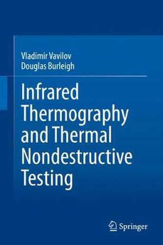 Cover image for Infrared Thermography and Thermal Nondestructive Testing