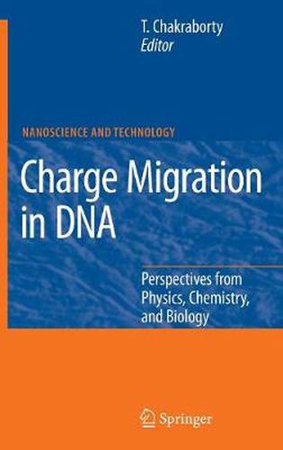 Cover image for Charge Migration in DNA: Perspectives from Physics, Chemistry, and Biology