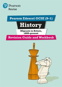 Cover image for Pearson Edexcel GCSE (9-1) History Migrants in Britain, c.800-present Revision Guide and Workbook