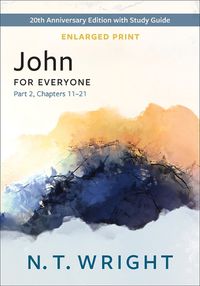 Cover image for John for Everyone, Part 2, Enlarged Print