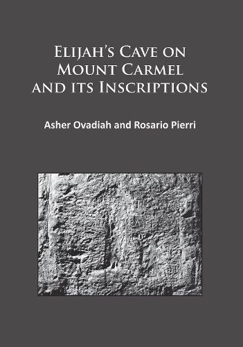 Cover image for Elijah's Cave on Mount Carmel and its Inscriptions