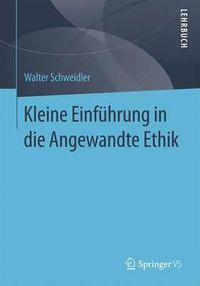 Cover image for Kleine Einfuhrung in die Angewandte Ethik