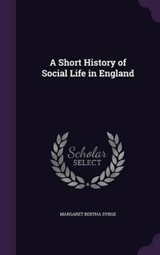 A Short History of Social Life in England