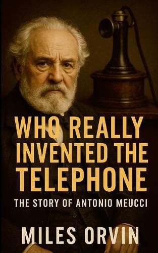 Cover image for Who Really Invented the Telephone