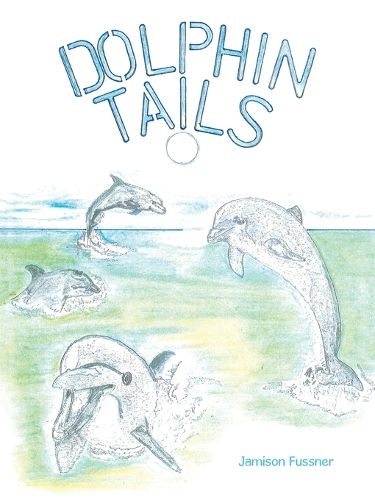 Cover image for Dolphin Tails