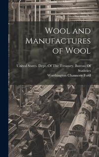 Cover image for Wool and Manufactures of Wool