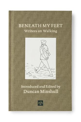 Cover image for Beneath My Feet: Writers on Walking