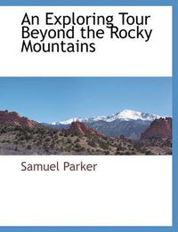 Cover image for An Exploring Tour Beyond the Rocky Mountains