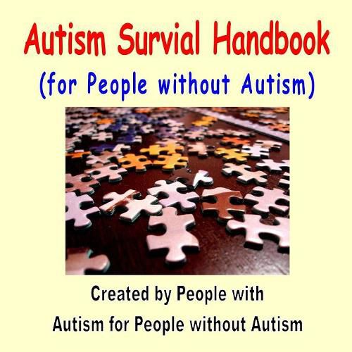 Cover image for Autism Survival Handbook for People without Autism