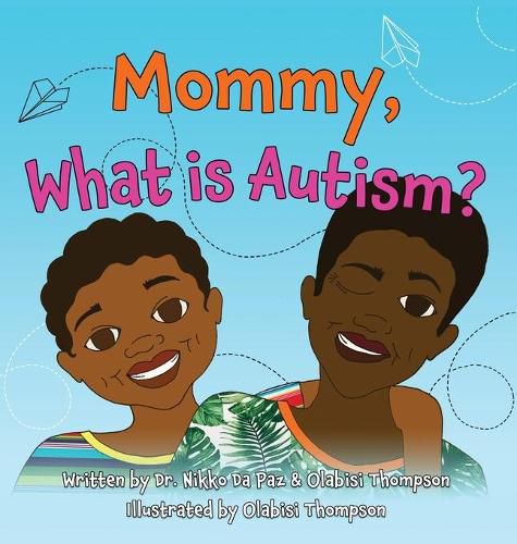 Cover image for Mommy, What Is Autism?