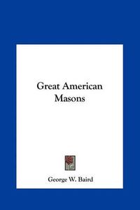 Cover image for Great American Masons