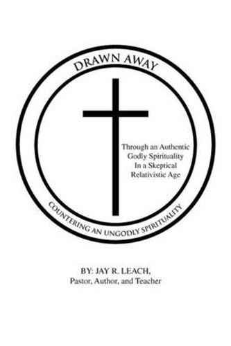 Cover image for Drawn Away: Countering an Ungodly Spirituality