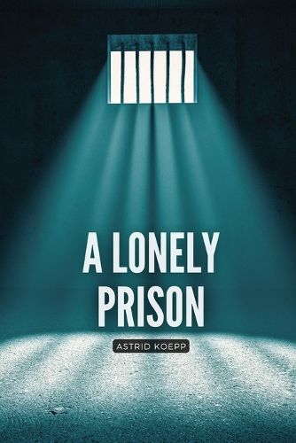 Cover image for A lonely prison