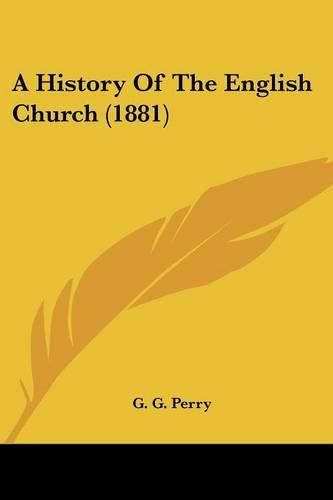 Cover image for A History of the English Church (1881)