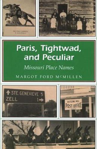 Cover image for Paris, Tightwad and Peculiar: Missouri Place Names