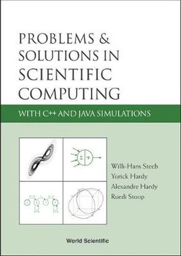 Problems And Solutions In Scientific Computing With C++ And Java Simulations