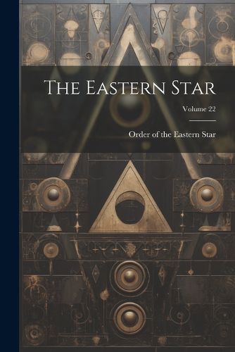 Cover image for The Eastern Star; Volume 22