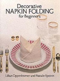 Cover image for Decorative Napkin Folding for Beginners