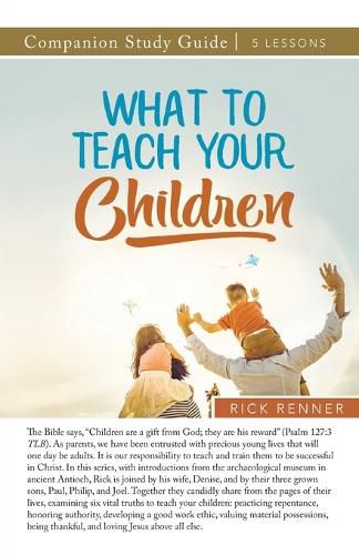 Cover image for What to Teach Your Children Study Guide