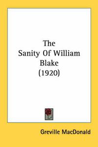 Cover image for The Sanity of William Blake (1920)