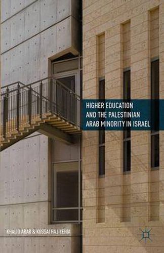 Cover image for Higher Education and the Palestinian Arab Minority in Israel