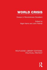 Cover image for World Crisis: Essays in Revolutionary Socialism