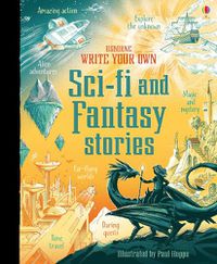 Cover image for Write Your Own Sci-Fi and Fantasy Stories
