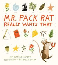 Cover image for Mr. Pack Rat Really Wants That