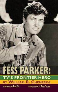 Cover image for Fess Parker: TV's Frontier Hero