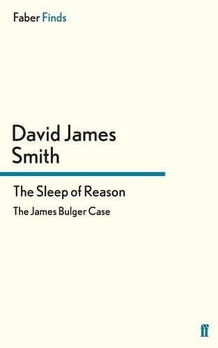 Cover image for The Sleep of Reason: The James Bulger Case