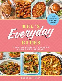 Cover image for Bec's Everyday Bites